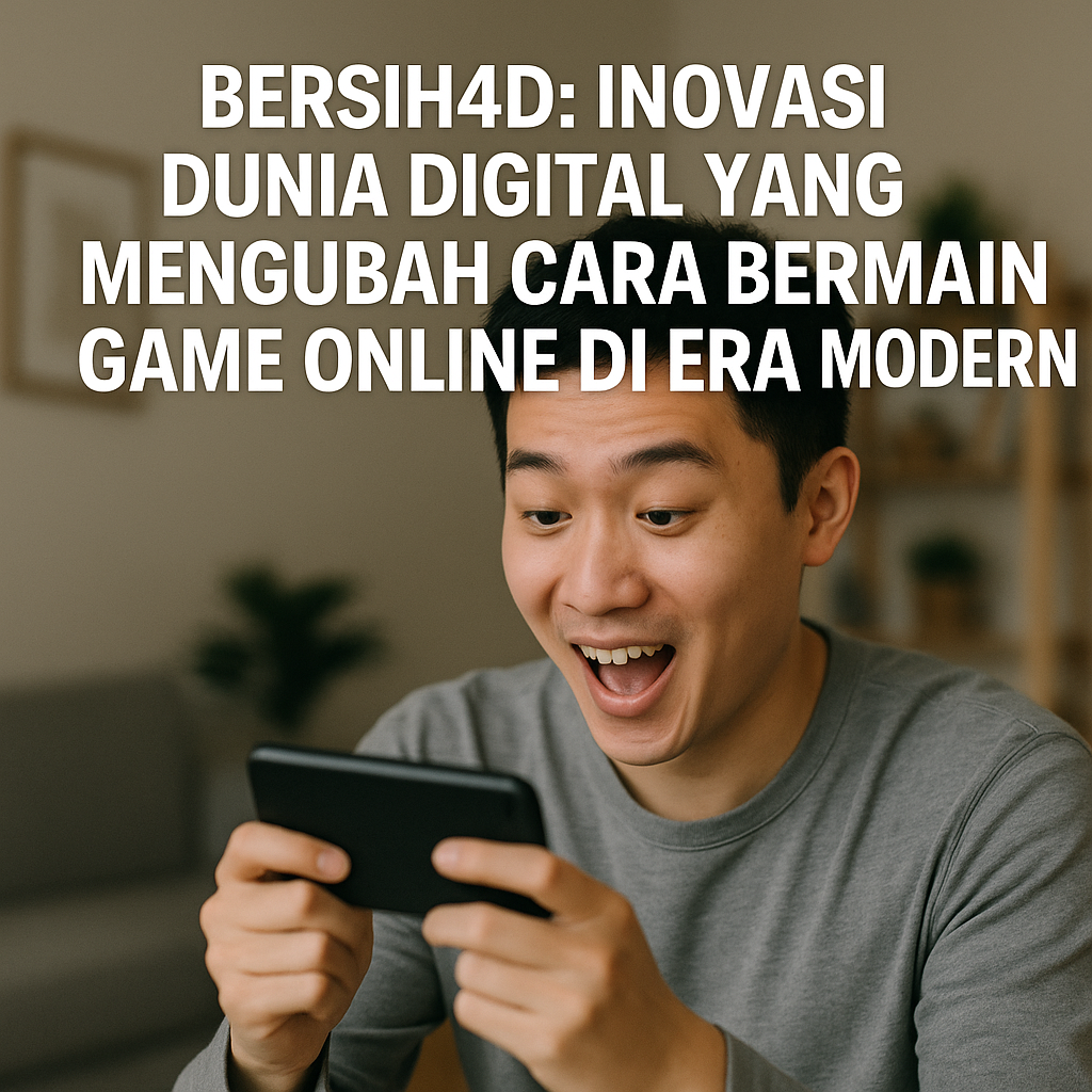 Inovasi Dunia Digital yang Mengubah Cara Bermain Game Online di Era Modern